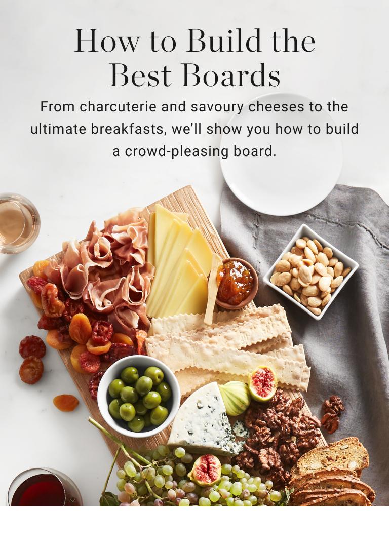 How to build the best boards | From charcuterie and savoury cheeses to the ultimate breakfasts, we'll show you how to build a crowd-pleasing board.